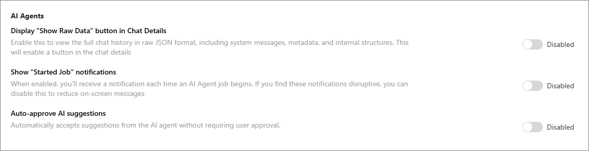 The AI Agents section of Administration Settings, with toggles for Display Show Raw Data button in Chat Details, Show Started Job notifications and Auto-approve AI suggestions