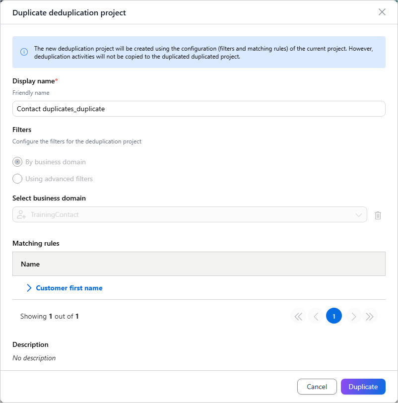 Duplicate deduplication project dialog with the Display name, read-only Filters and business domain, Matching rules list, and the Duplicate button