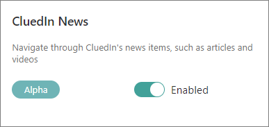 The CluedIn News feature flag card, an alpha feature, with its toggle set to Enabled